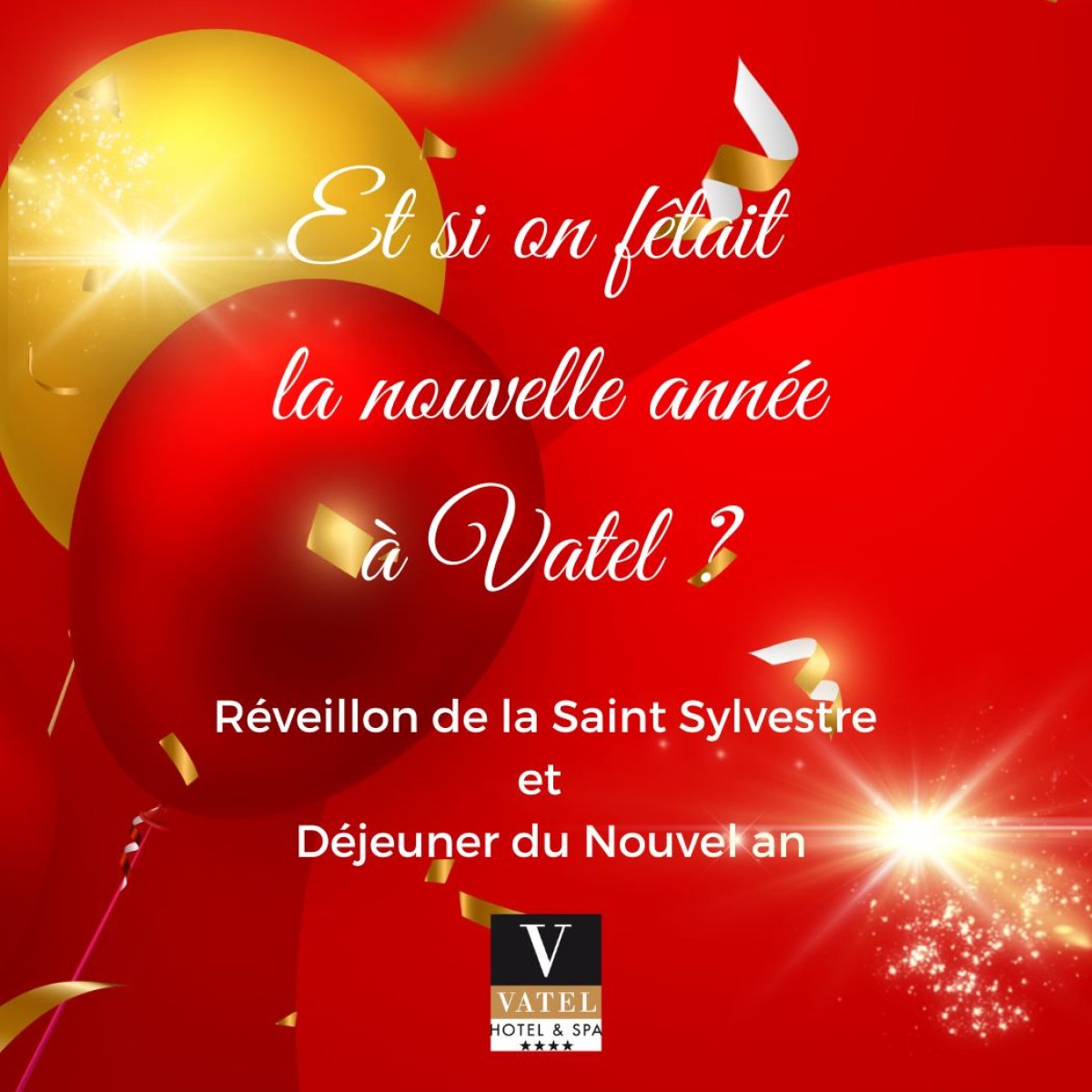 Réveillon de la St Sylvestre et Nouvel An à Vatel - Hotels Vatel France