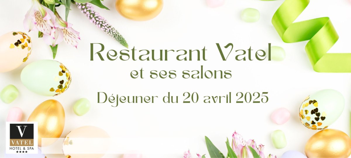 Déjeuner de Pâques au Restaurant Vatel - Hotels Vatel France