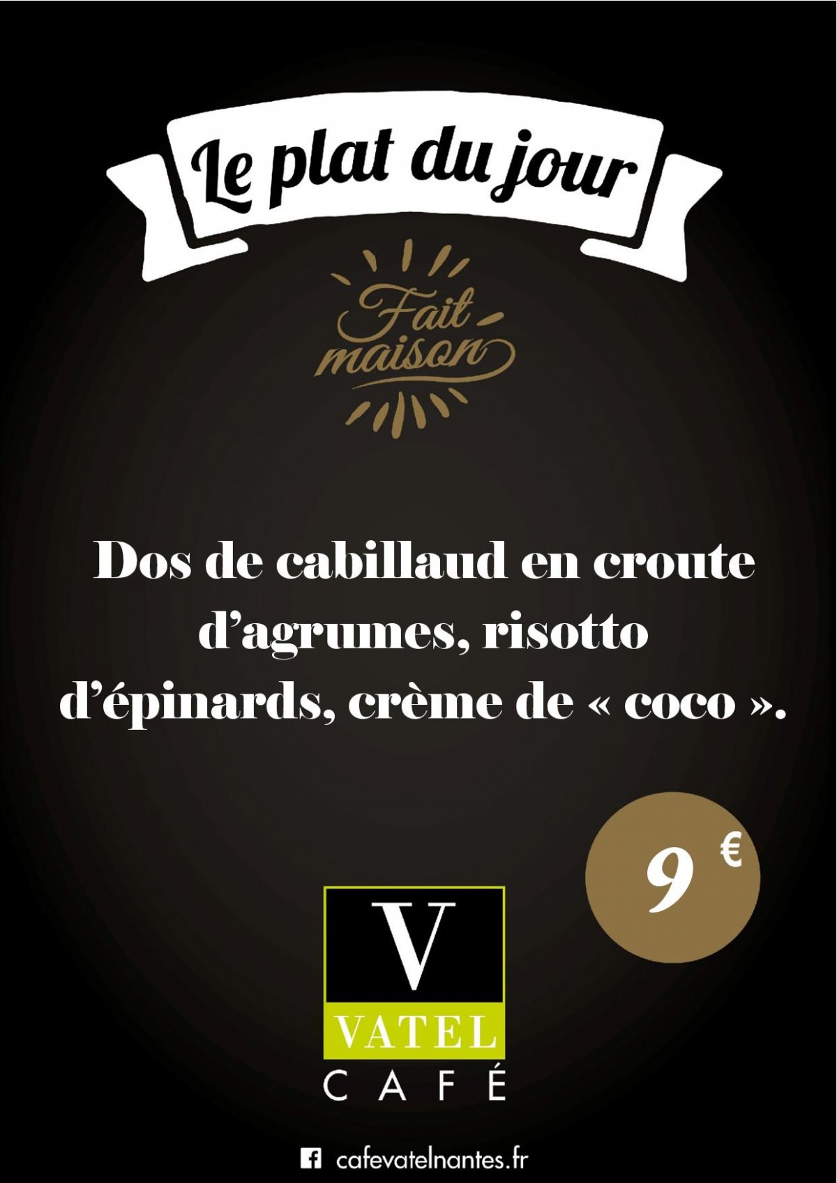 Plat du jour - Cafe Vatel