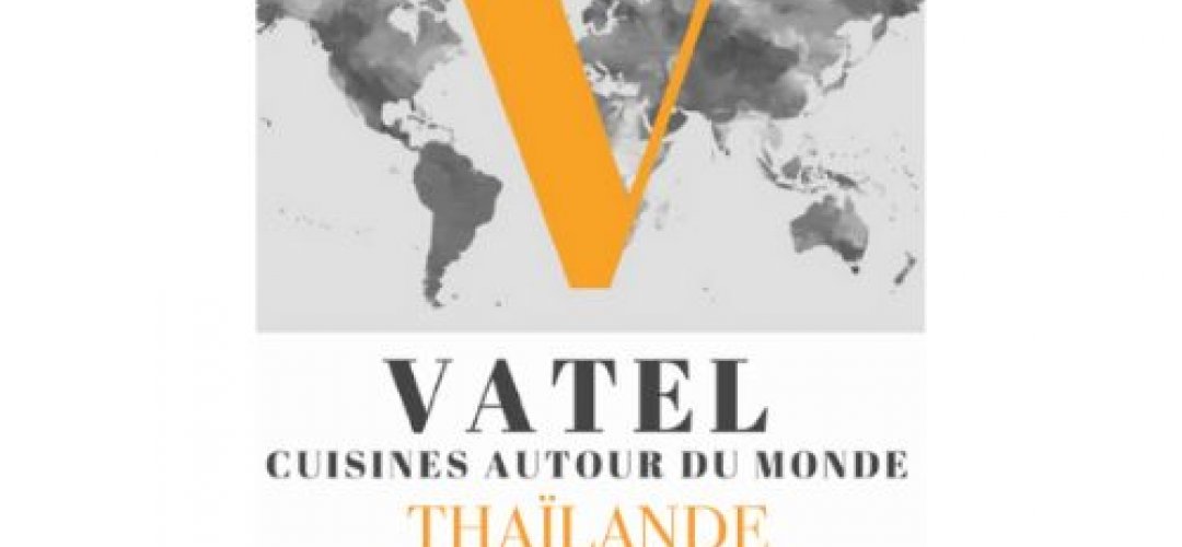 Quinzaine Gastronomique  Thaïlandaise - Hotel Vatel Martigny
