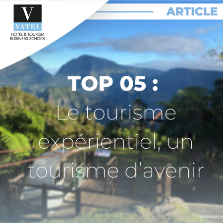 Top 05 : Le tourisme expérientiel, un tourisme d’avenir
