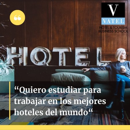 Prácticas profesionales en hoteles nacionales e internacionales, la mejor forma de seguir aprendiendo   - Vatel